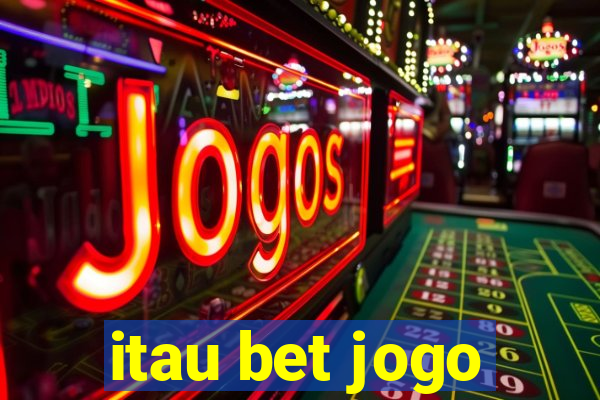 itau bet jogo